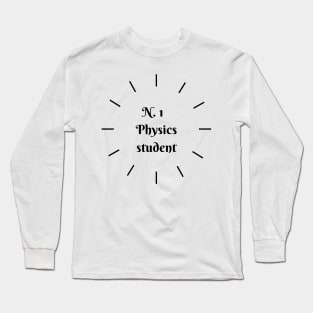 N. 1 Physics Student Long Sleeve T-Shirt